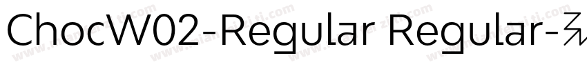 ChocW02-Regular Regular字体转换